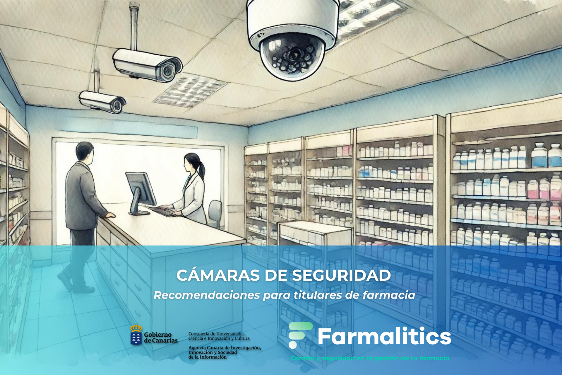 Recomendaciones para titulares de farmacia: cámaras de seguridad